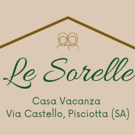 Le Sorelle - Casa Vacanze Pisciotta Buitenkant foto